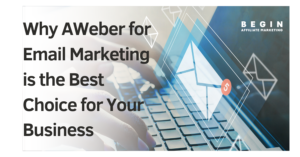 begin affliliate marketing email marketing aweber